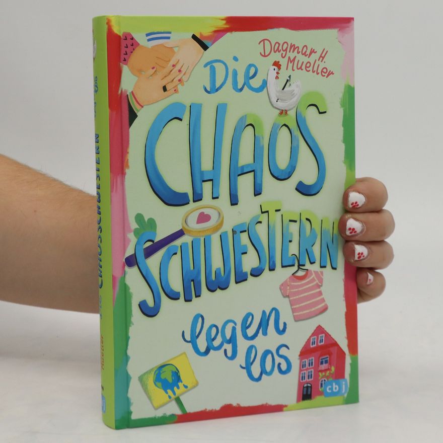 Dagmar H. Mueller Die Chaosschwestern legen los