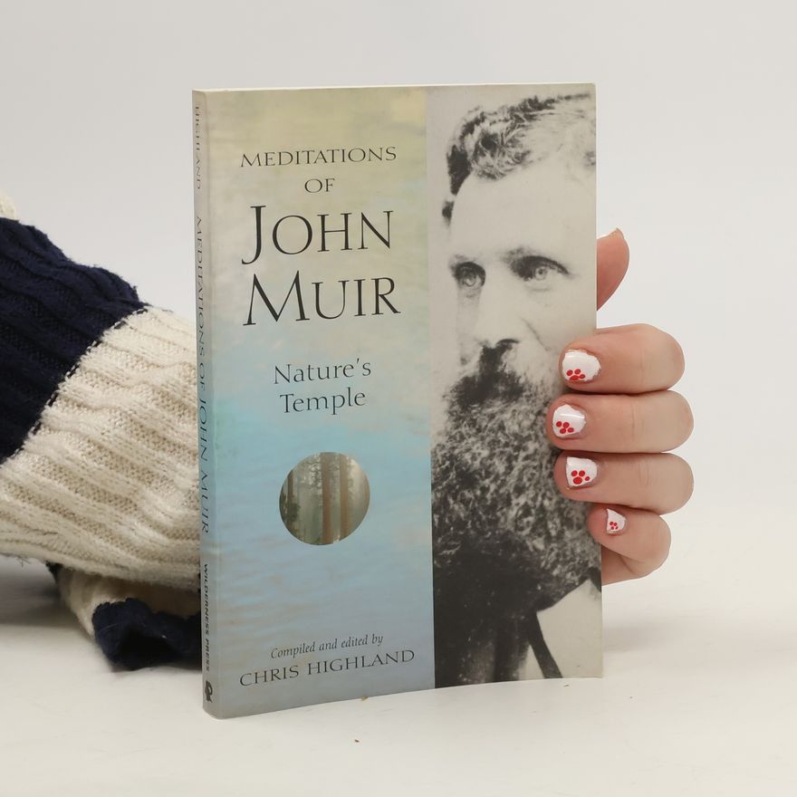 Chris Highland Meditations of John Muir