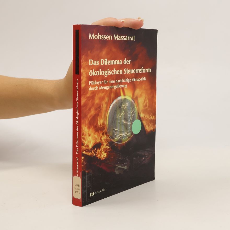 Mohssen Massarrat Das Dilemma der ökologischen Steuerreform