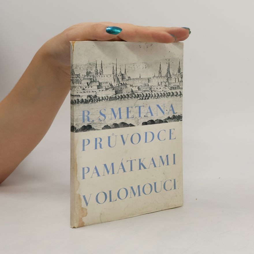 Robert Smetana Průvodce památkami v Olomouci