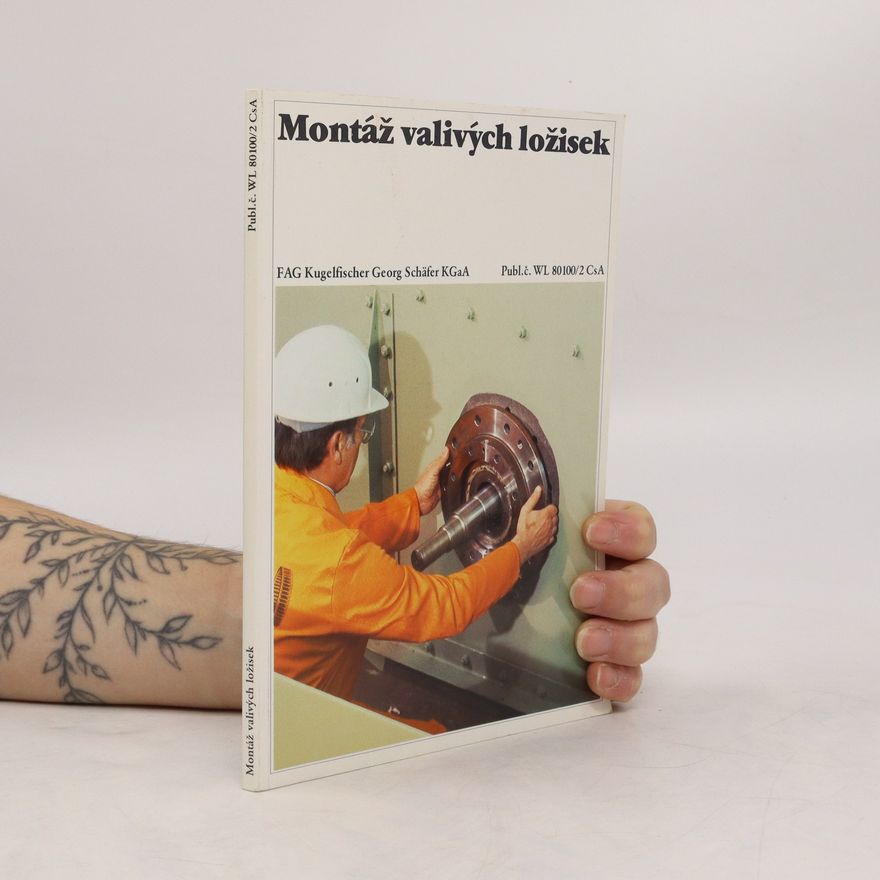 Collectif d'auteurs Montáž valivých ložisek