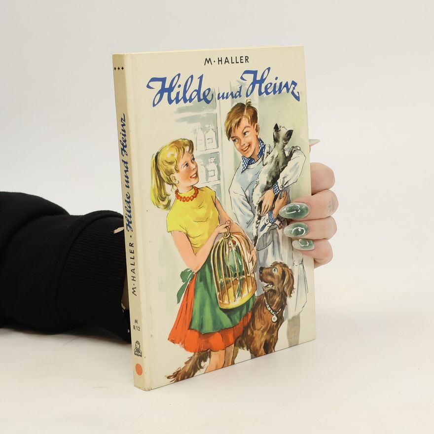 Margarete Haller Hilde und Heinz