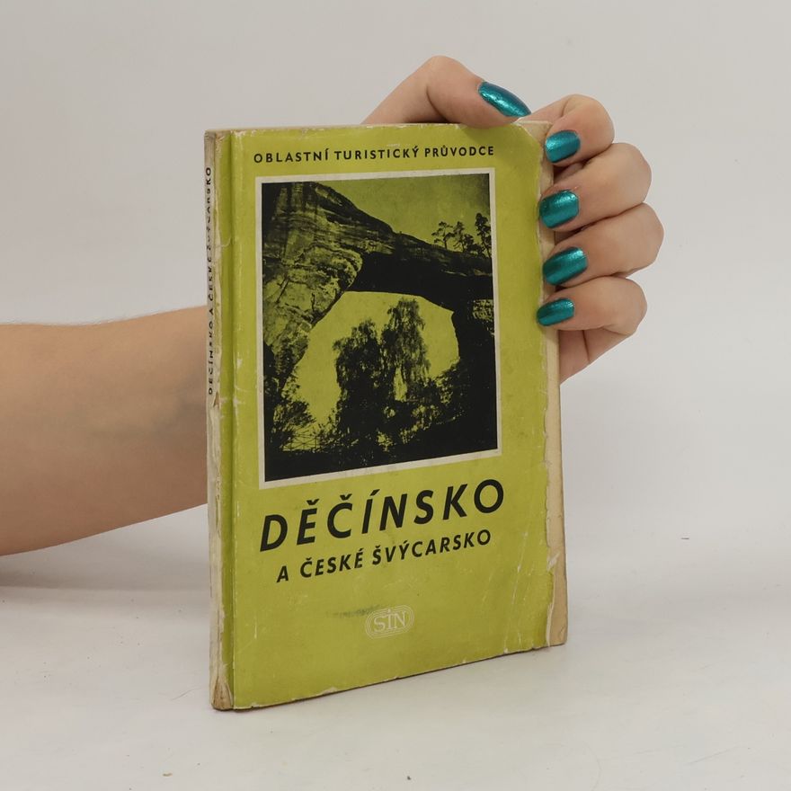Kolektiv autorů Děčínsko a České Švýcarsko