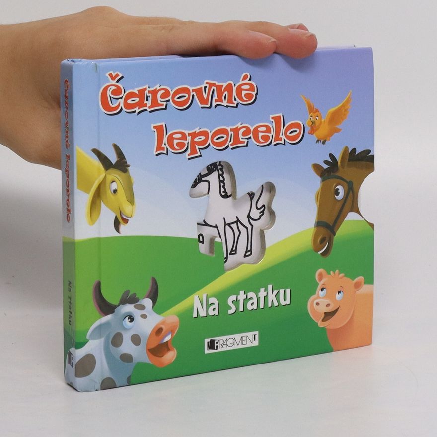 Autorenkollektiv Čarovné leporelo. Na statku