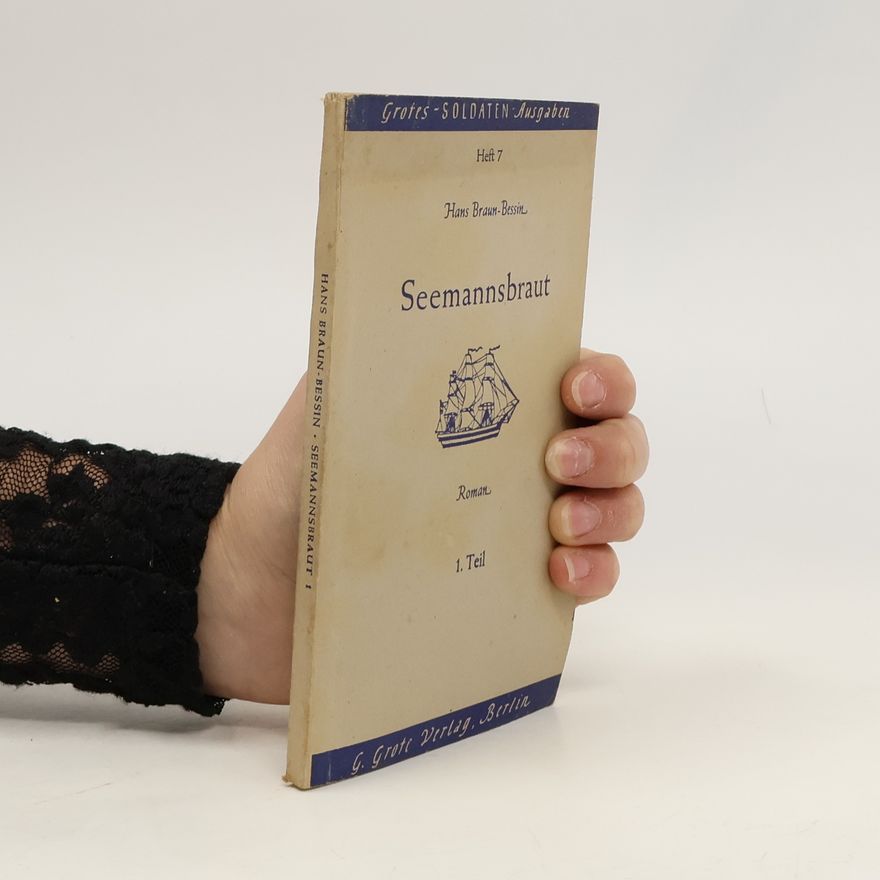 Hans Braun-Bessin Seemannsbraut. Heft 7