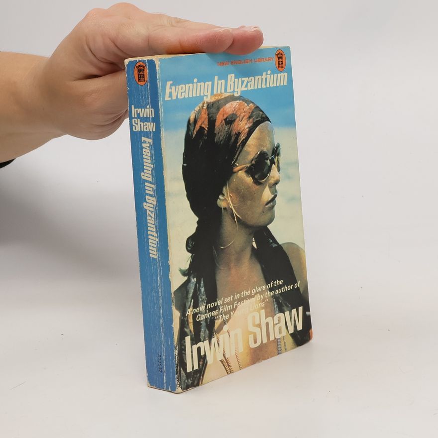 Irwin Shaw Evening in Byzantium