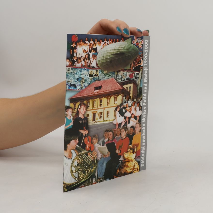 Autorenkollektiv Základní umělecká škola v Polici nad Metují 1990-2000