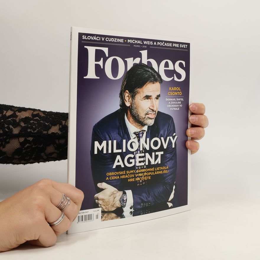 Kolektiv autorů Forbes 3/2018. Milionový agent