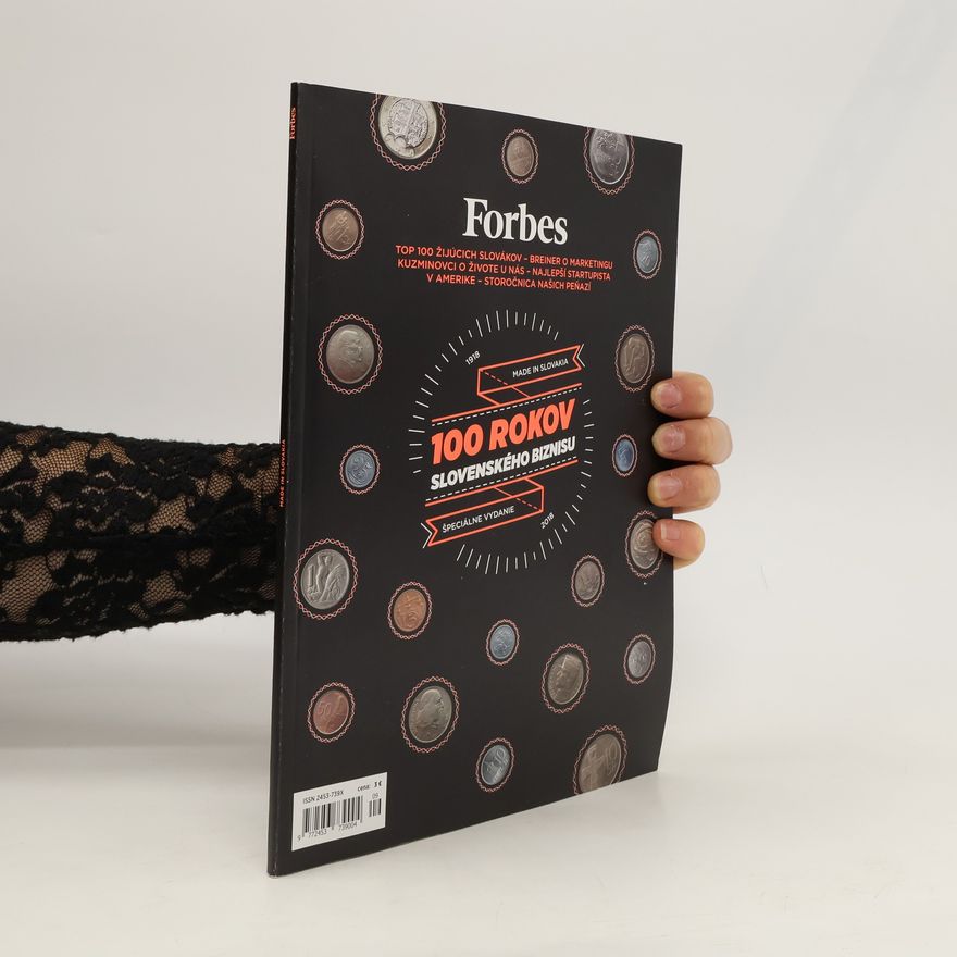 Kolektív autorov Forbes 6/2018. 100 rokov slovenského biznisu.