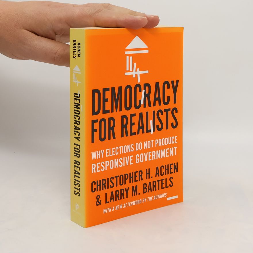 Christopher H Achen Democracy for Realists