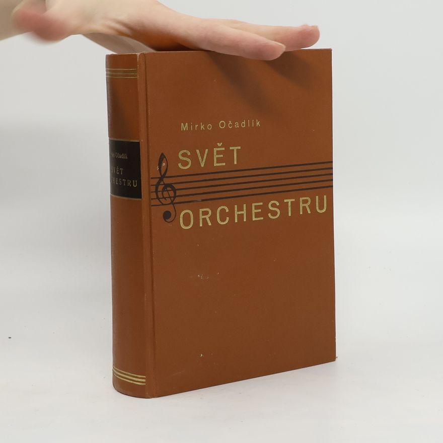 Mirko Očadlík Svět orchestru. 2. díl