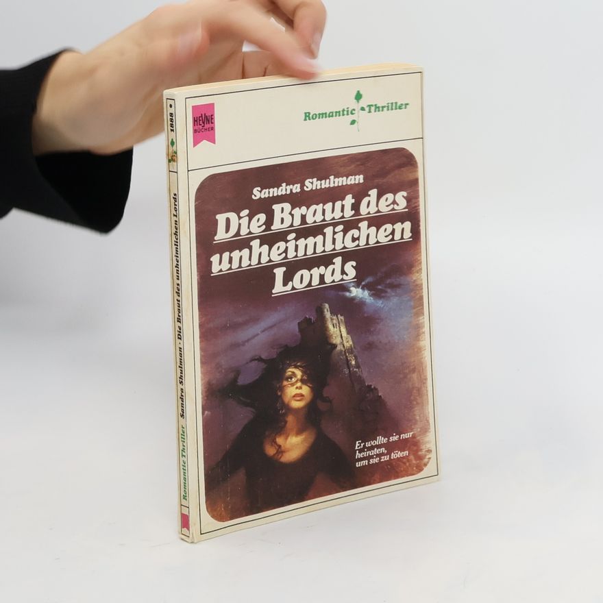 Sandra Shulman Die Braut des unheimlichen Lords