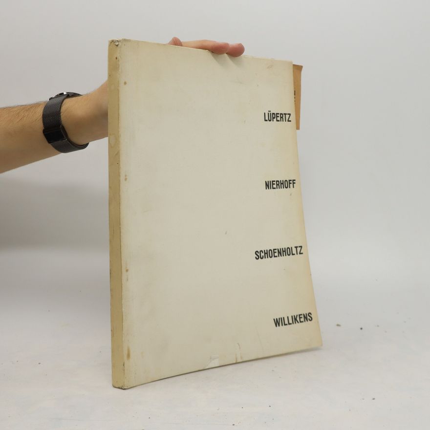 Autores varios Lüpertz. Nierhoff. Schoenholtz. Willikens