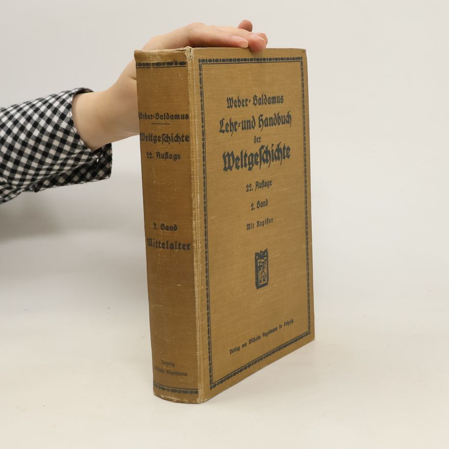 Georg Weber Lehr- und Handbuch der Weltgeschichte