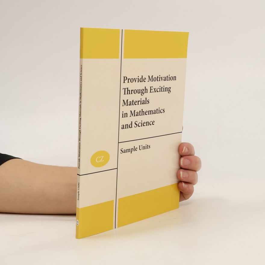 Andreas Ulovec Provide Motivation Through Exciting Materials in Mathematics and Science