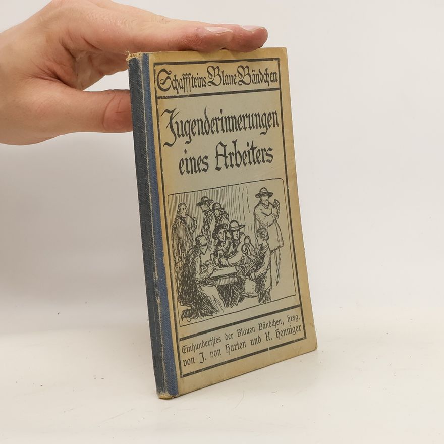 K. Henniger Jugenderinnerungen eines Arbeiters