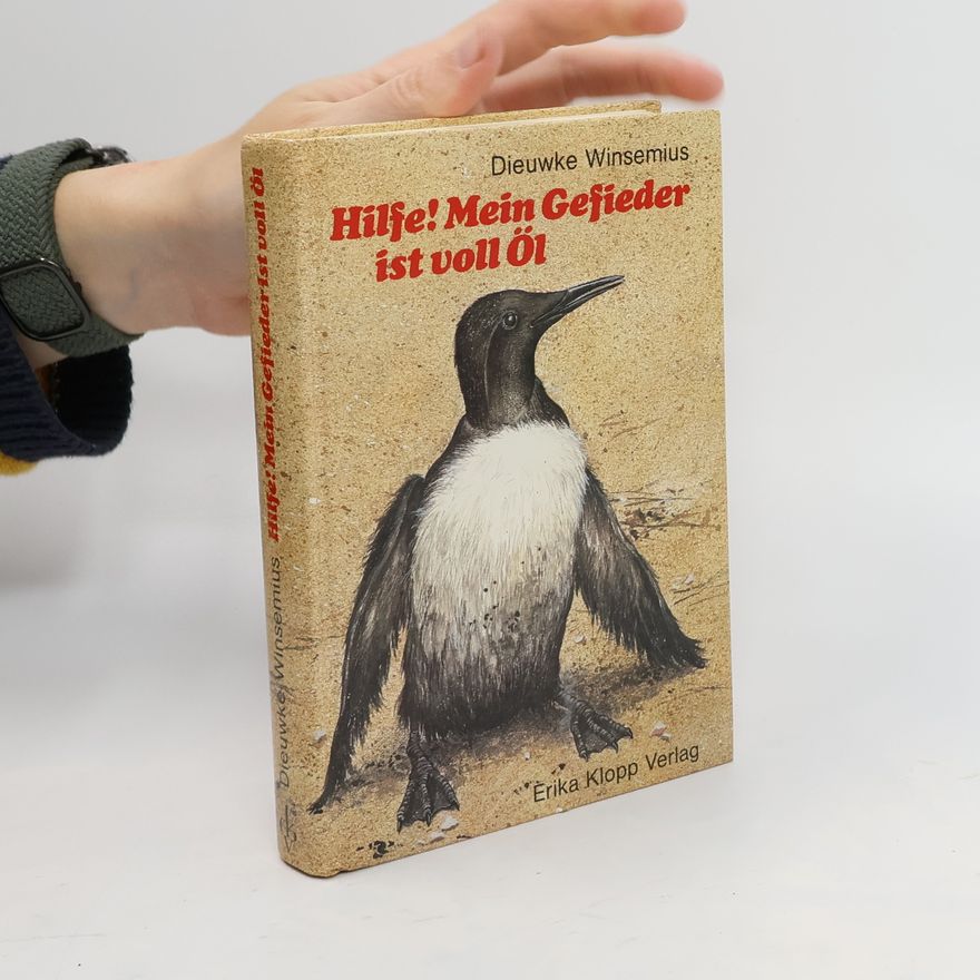 Erika Klopp Verlag Hilfe! Mein Gefieder ist voll Öl