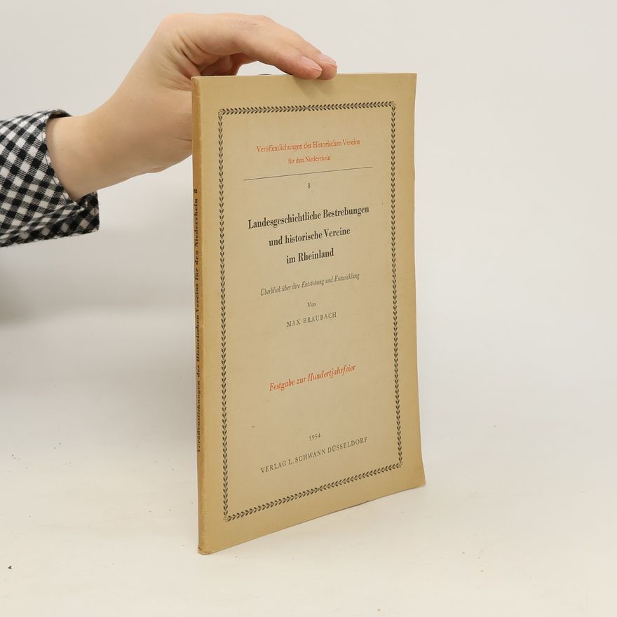 Max Braubach Veröffentlichungen des Historischen Vereins für den Niederrhein 8