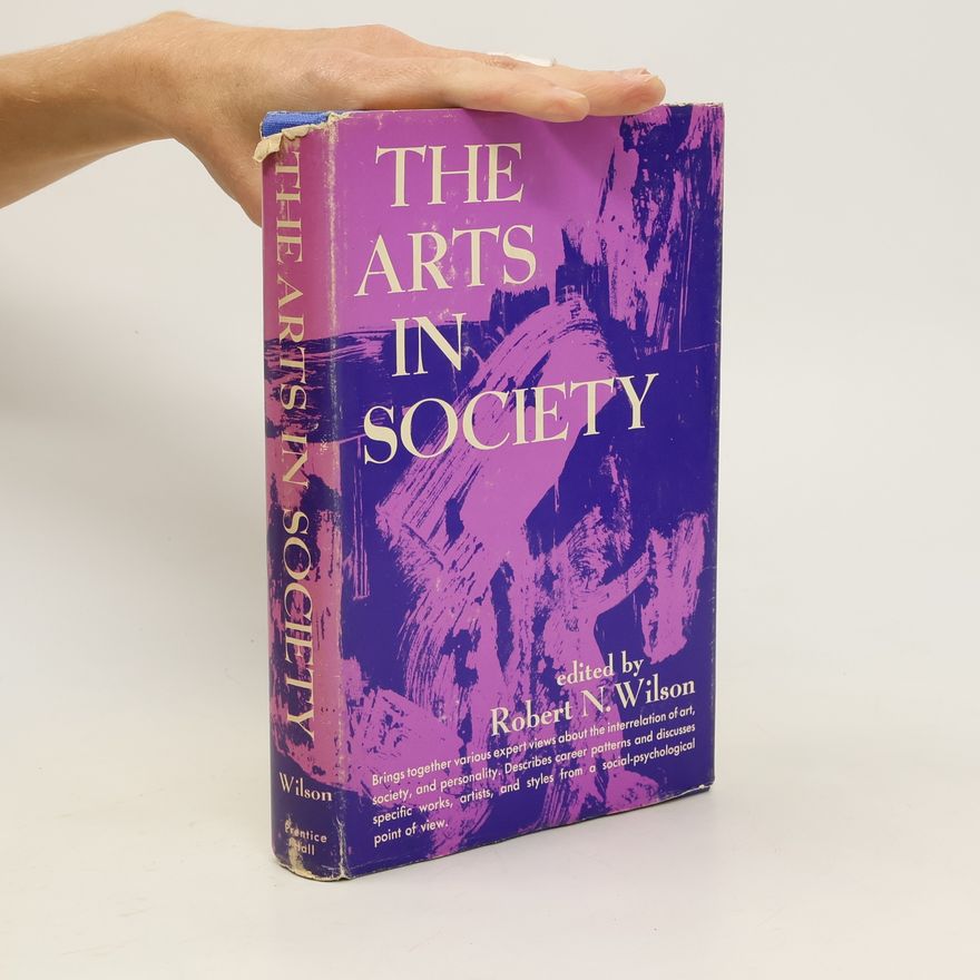 Robert N. Wilson The Arts in Society