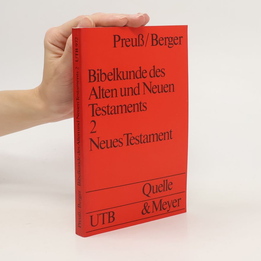 Horst Dietrich Preuß Bibelkunde des Alten und Neuen Testaments 2