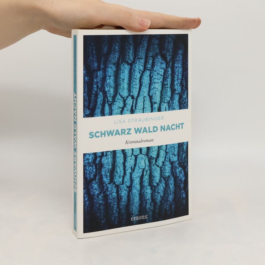 Lisa Straubinger Schwarz Wald Nacht
