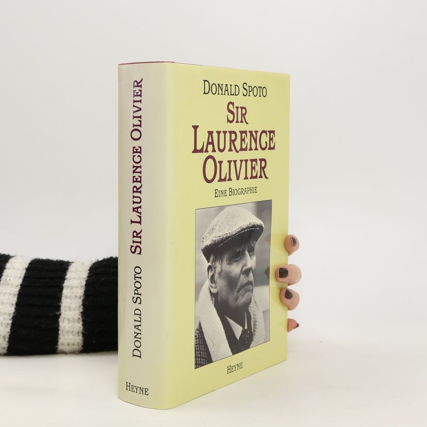 Donald Spoto Sir Laurence Olivier : eine Biographie