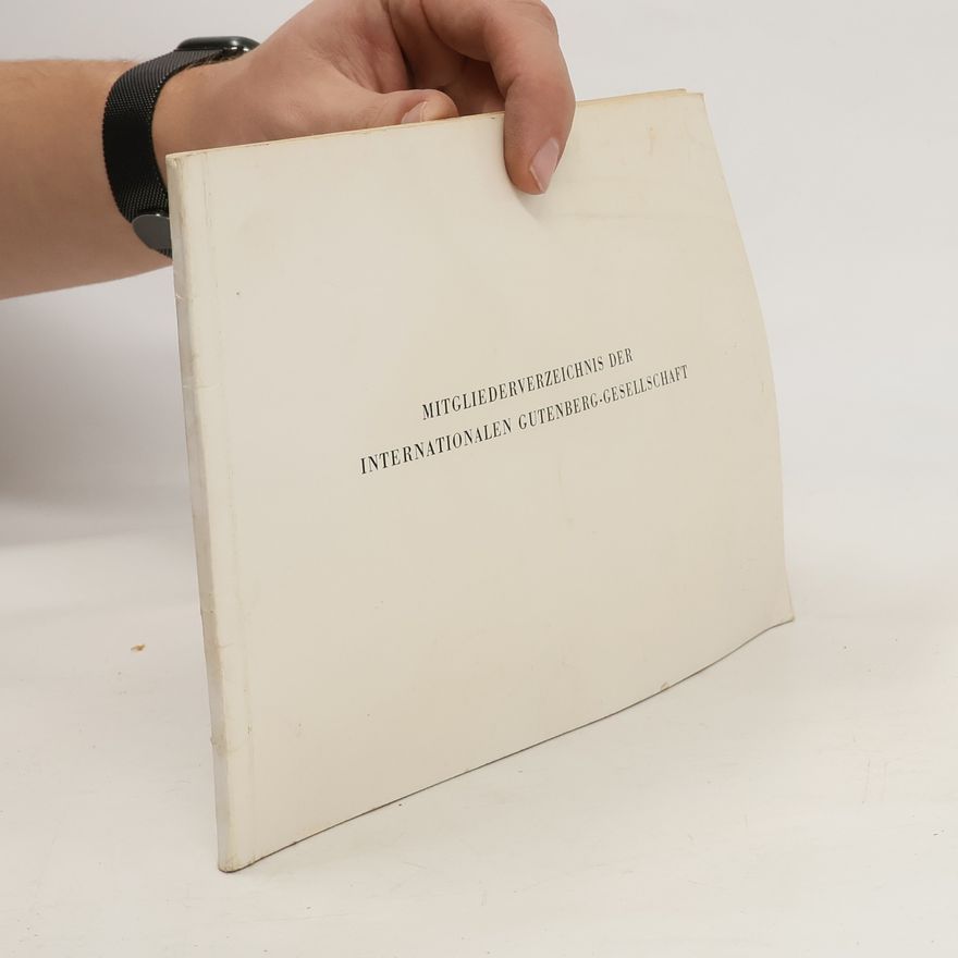 Various authors Mitgliederverzeichnis der Internationalen Gutenberg-Gesellschaft