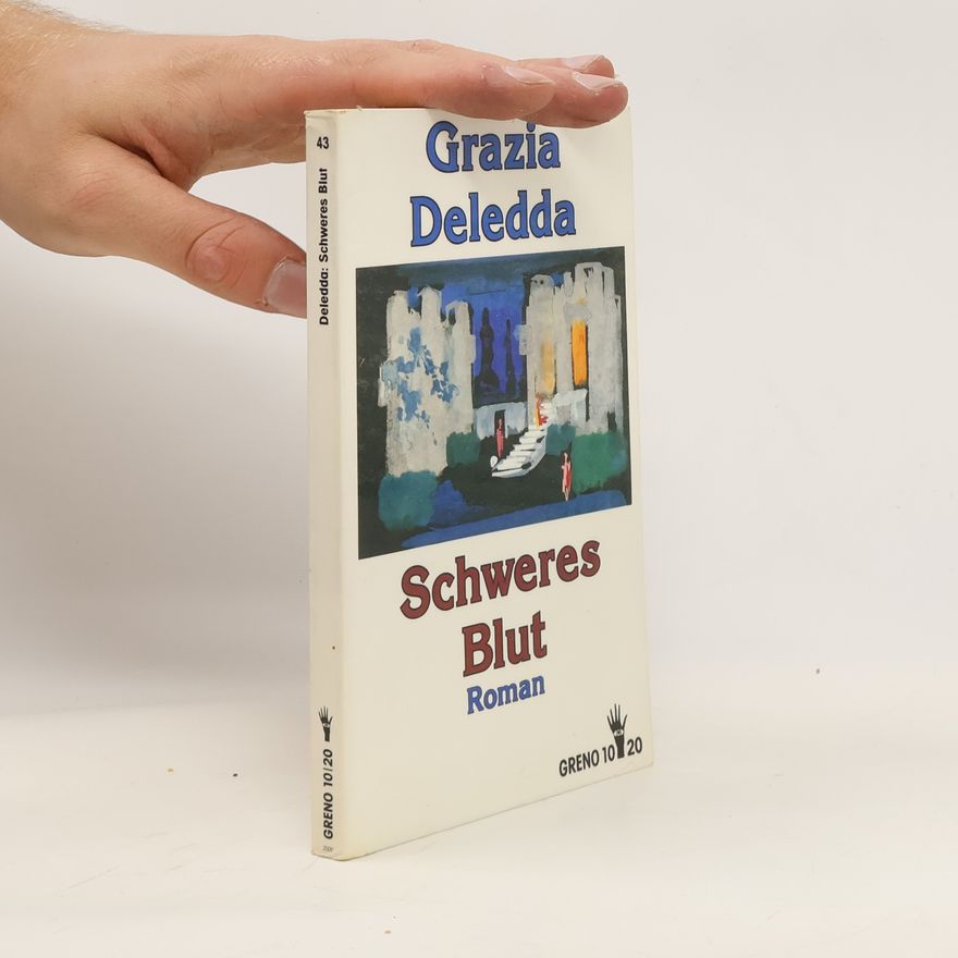 Grazia Deledda Schweres Blut