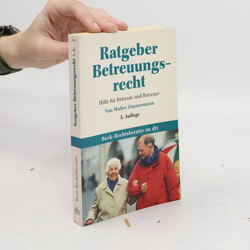 Walter Zimmermann Ratgeber Betreuungsrecht