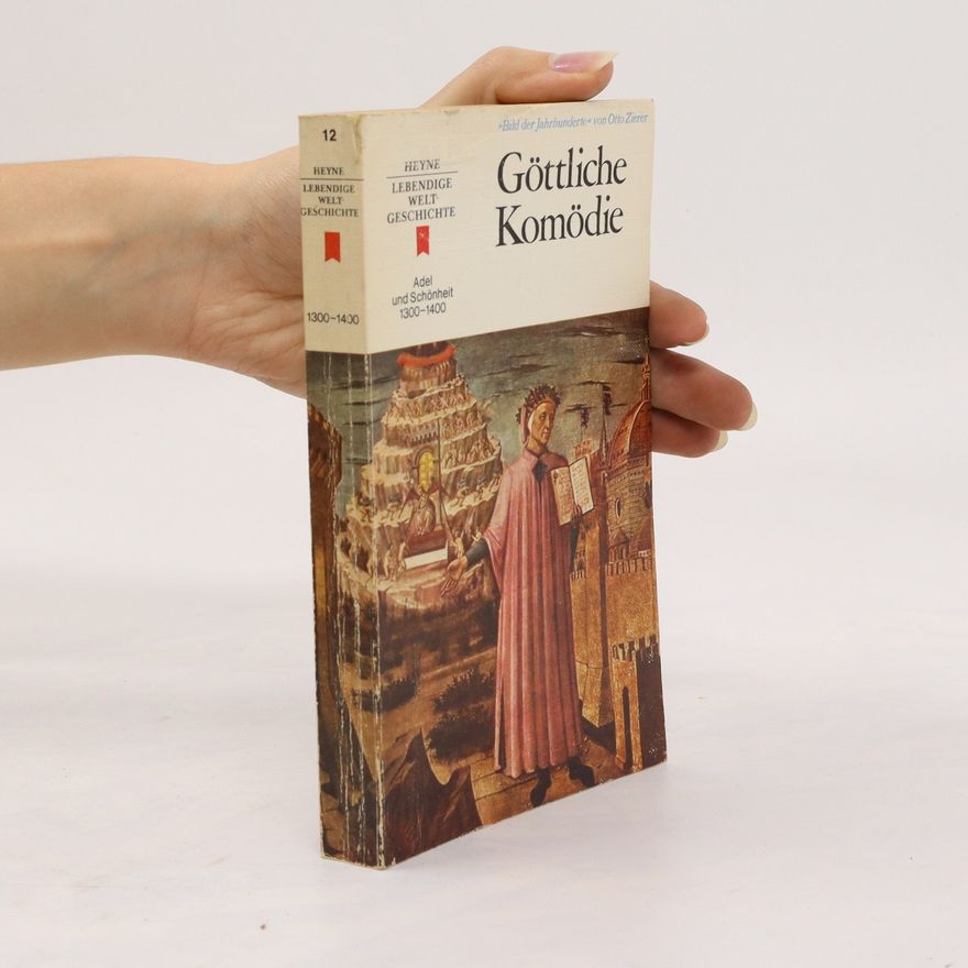Otto Zierer Göttliche Komödie. Lebendige Weltgeschichte. 12