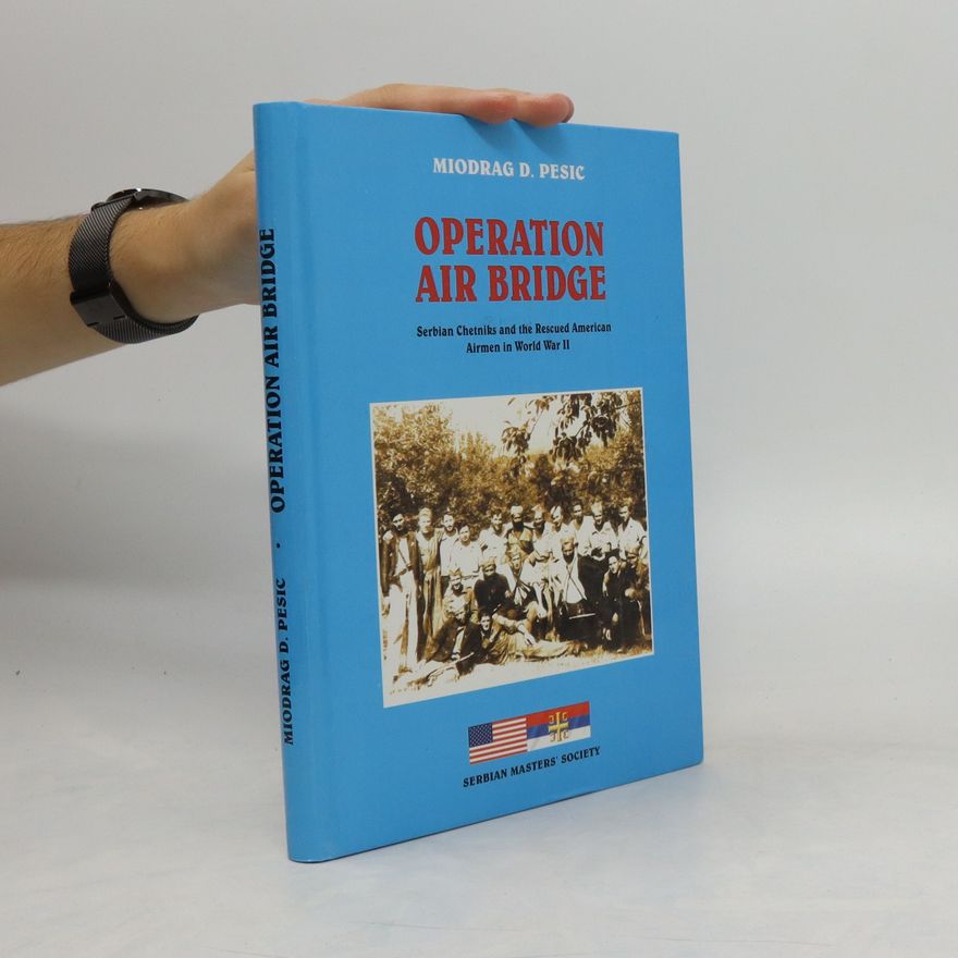 Miodrag D. Pešić Operation Air Bridge