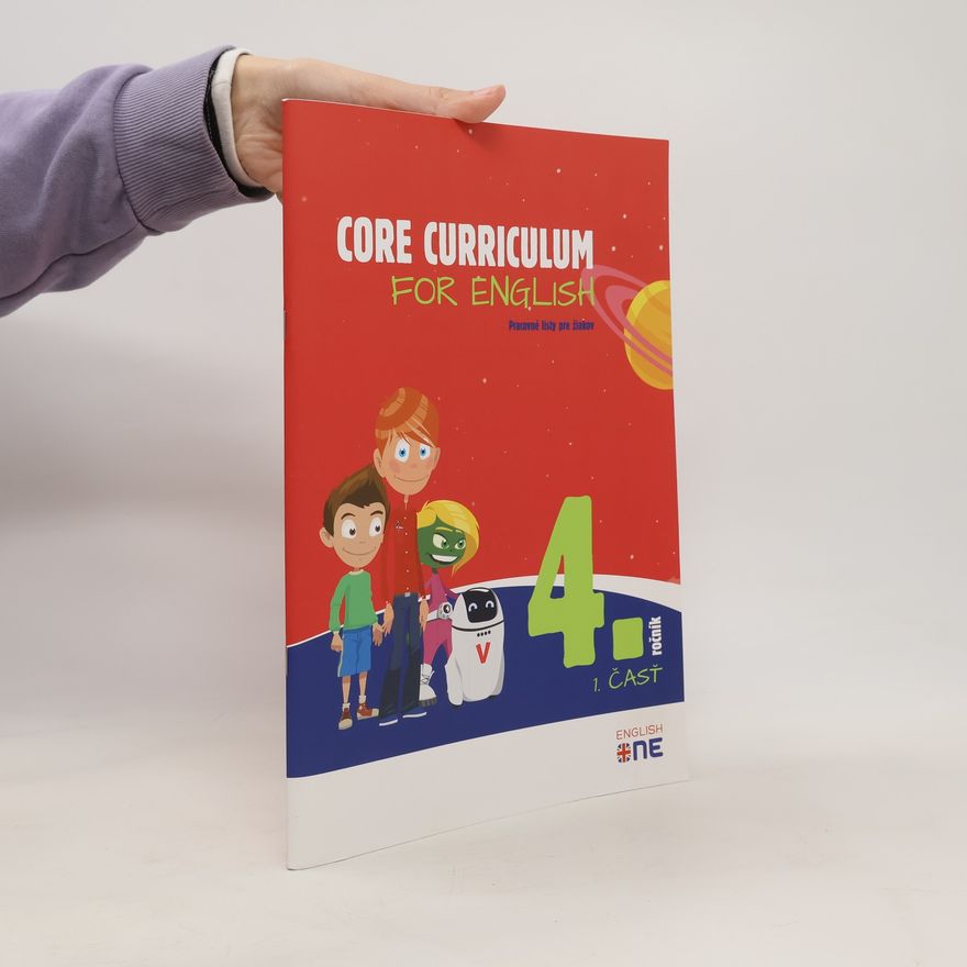 Various authors Core Curriculum for English. 4. ročník, 1. časť