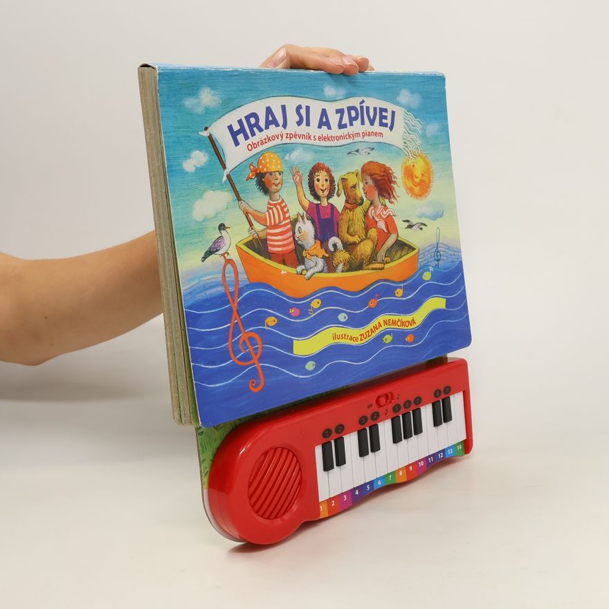 Zuzana Nemčíková Hraj si a zpívej : obrázkový zpěvník s elektronickým pianem