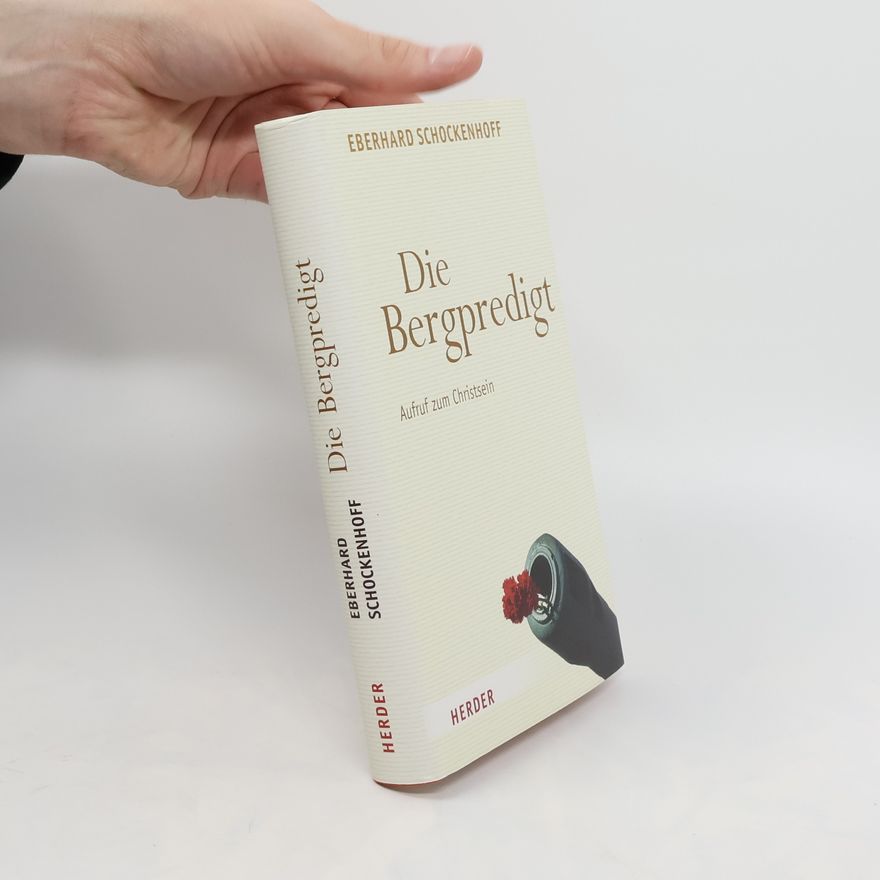 Eberhard Schockenhoff Die Bergpredigt
