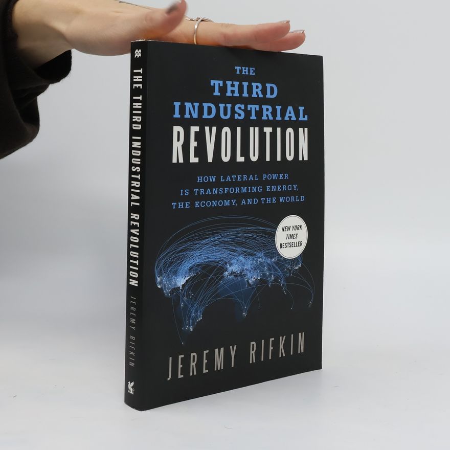 Jeremy Rifkin The Third Industrial Revolution