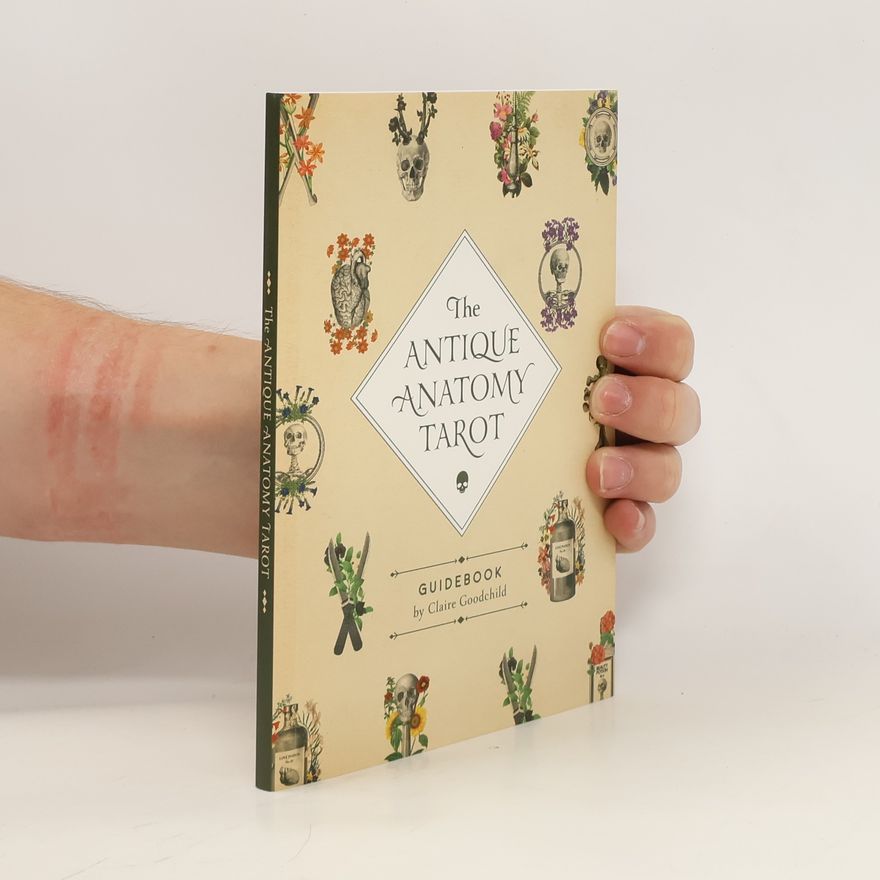 Claire Goodchild The Antique Anatomy Tarot