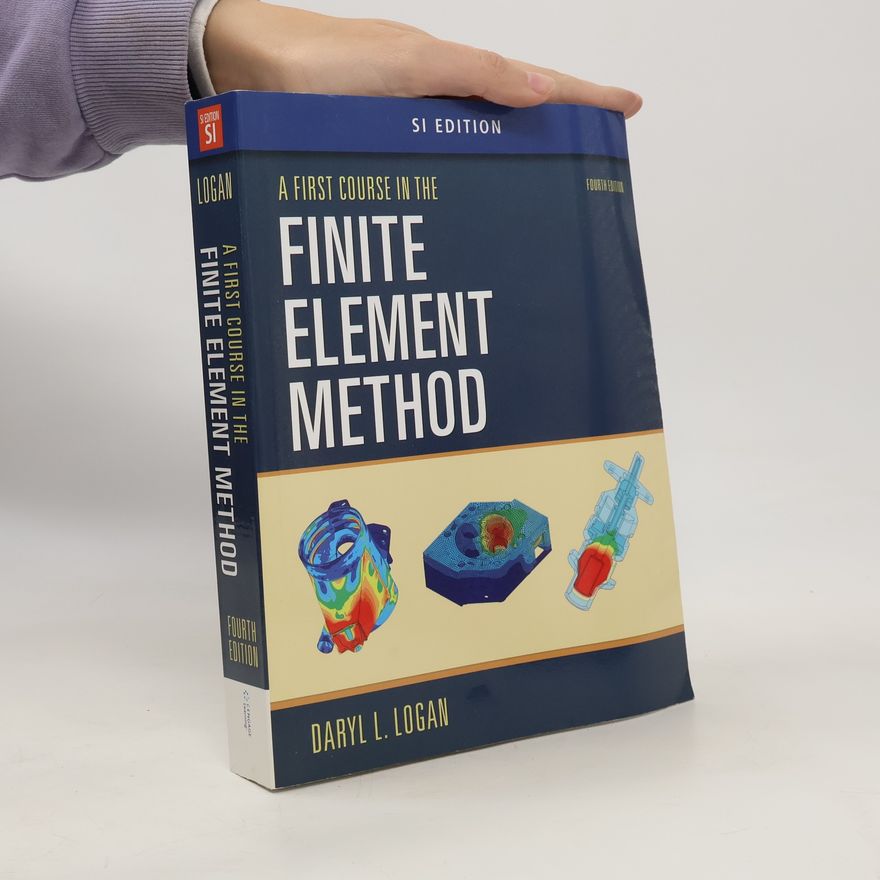 Daryl L. Logan A First Course in the Finite Element Method
