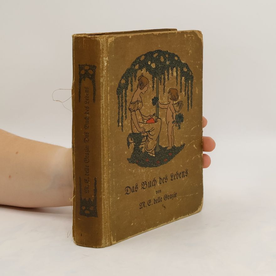 Marie Eugenie delle Grazie Das Buch des Lebens
