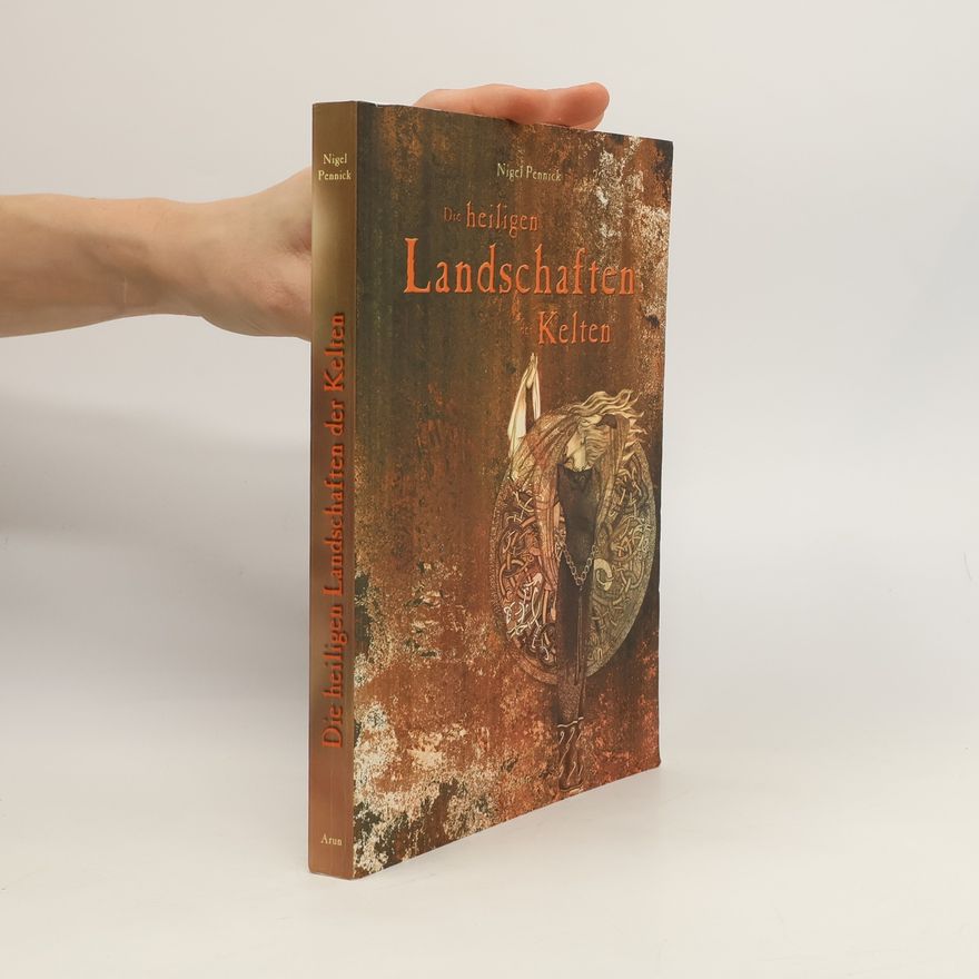 Nigel Pennick Die heiligen Landschaften der Kelten