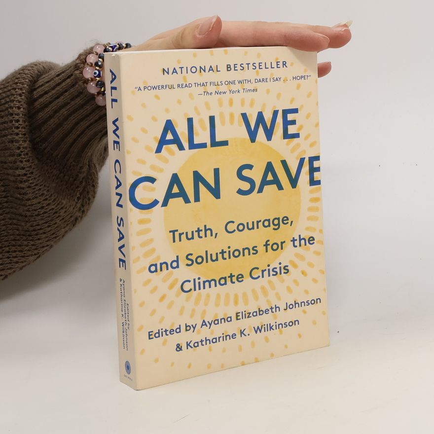Katharine K Wilkinson All We Can Save