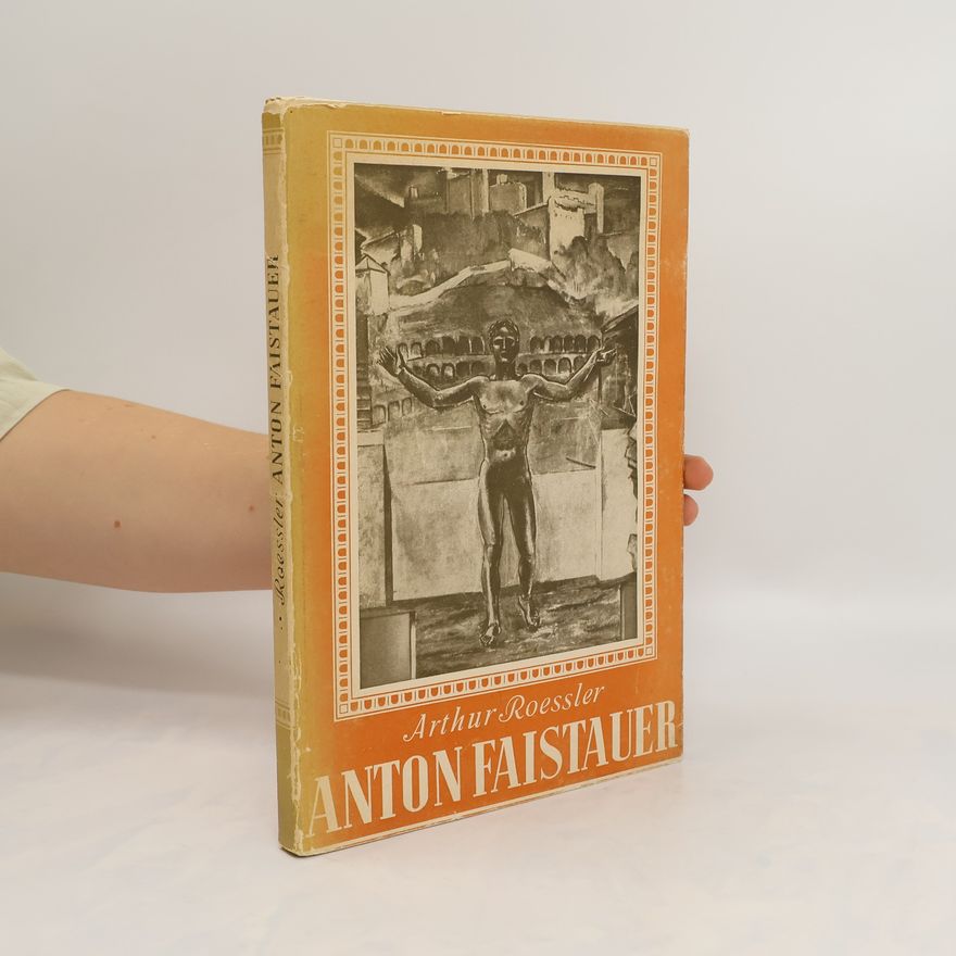 Arthur Roessler Anton Faistauer