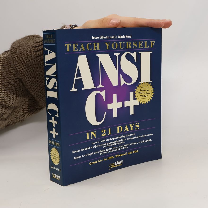 Jesse Liberty Teach Yourself ANSI C++ in 21 Days