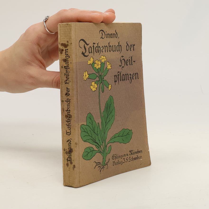 August Paul Dinand Taschenbuch der Heilpflanze