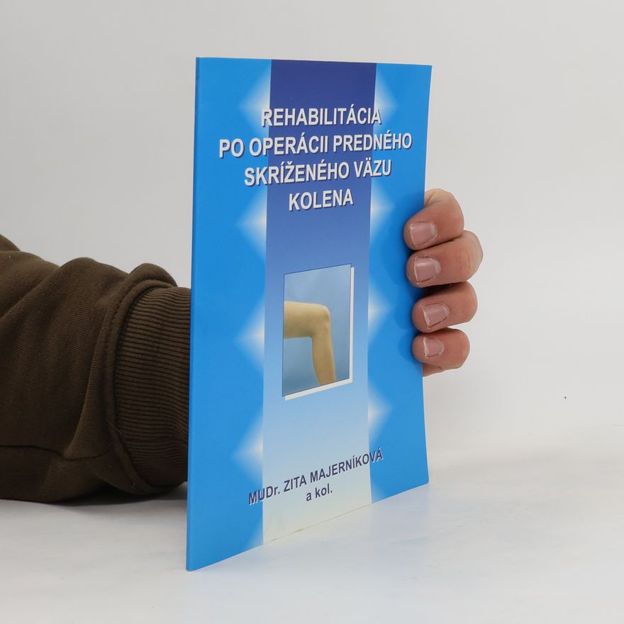Zita Majerníková Rehabilitácia po operácii predného skríženého väzu kolena