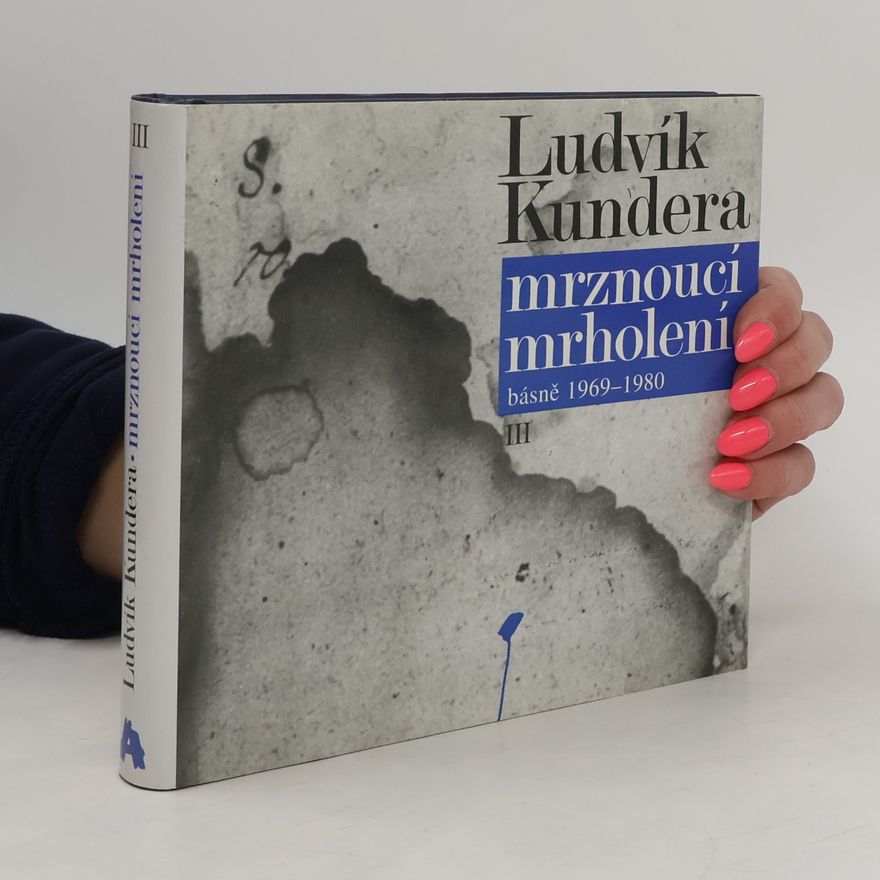 Ludvík Kundera Mrznoucí mrholení