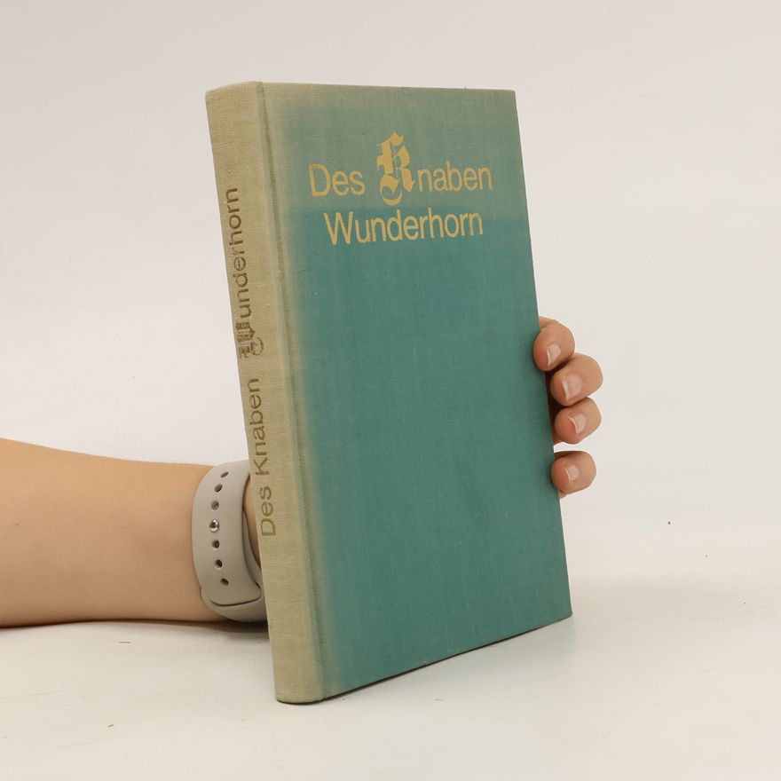 Various authors Des Knaben Wunderhorn