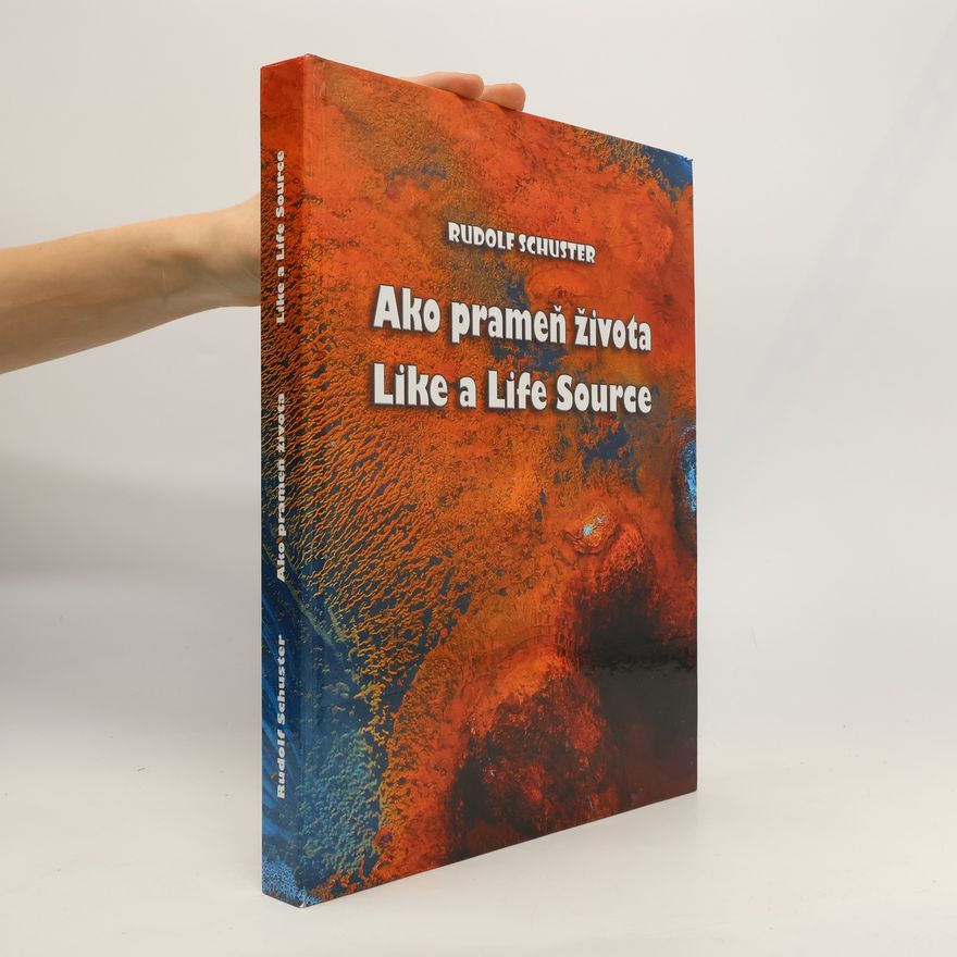 Rudolf Schuster Ako prameň života = Like a life source