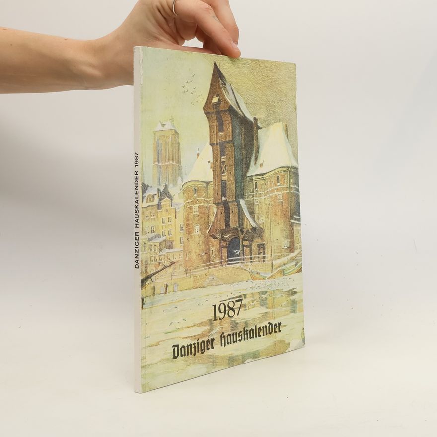 Autorenkollektiv Danziger Hauskalender 1987. 39. Jahrgang. Buch gebraucht kaufen