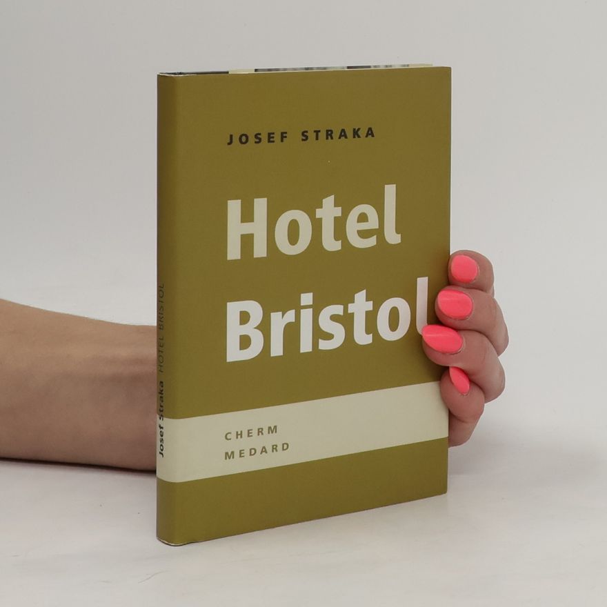 Josef Straka Hotel Bristol