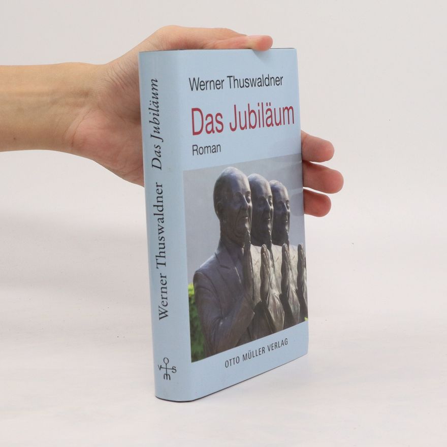 Werner Thuswaldner Das Jubiläum